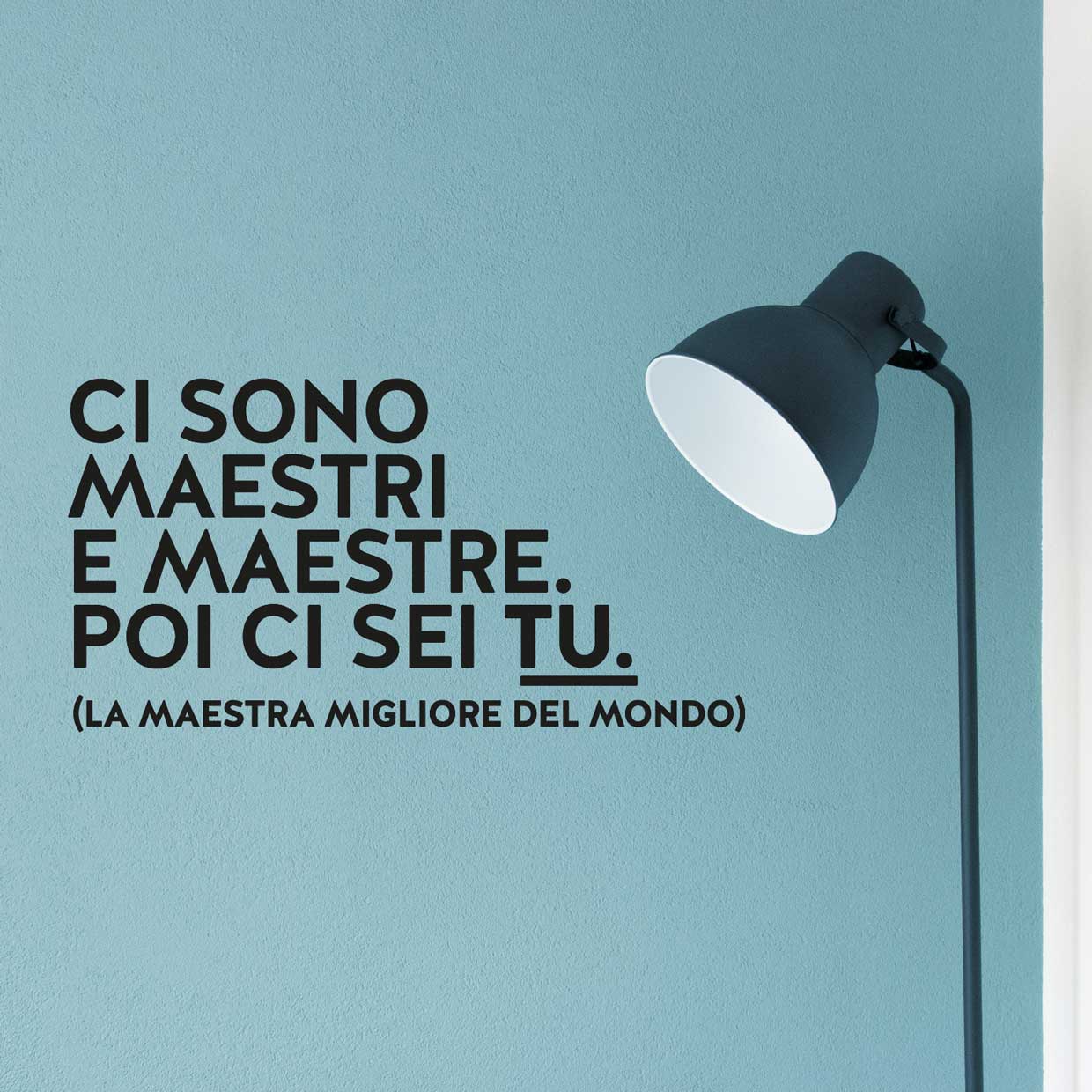 Featured image for “Adesivo murale "Ci sono maestri e maestre"”