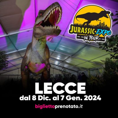 Featured image for “JURASSIC EXPO IN TOUR A LECCE – CAVALLINO”